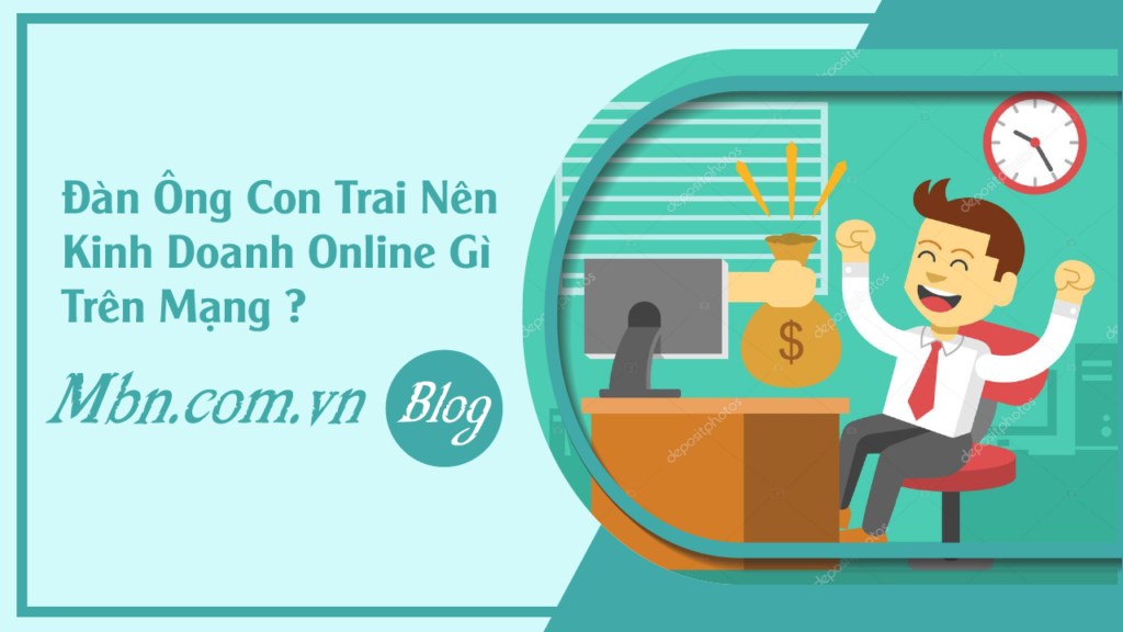 con-trai-nen-kinh-doanh-online-gi